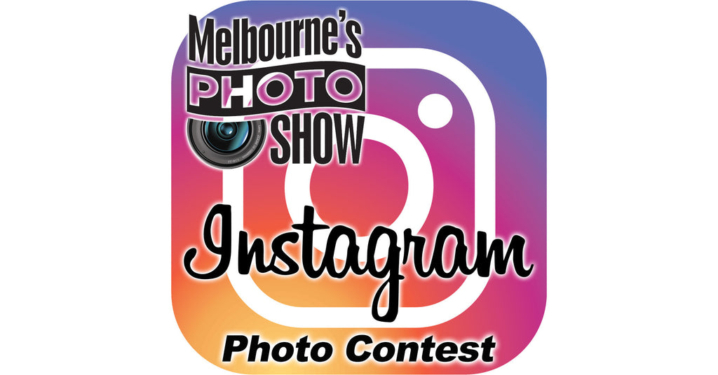 Instagram Photo Contest - Sat. 19th November at Melbourne's Photo Show